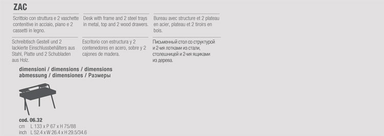 Zac Desk Bontempi Casa sizes
